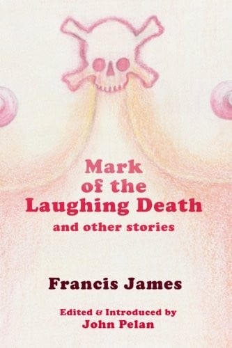 Mark of the Laughing Death and Other Stories