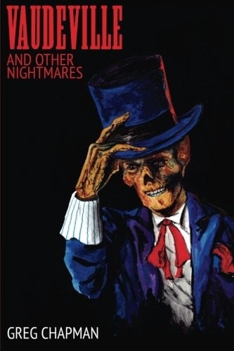 Vaudeville and Other Nightmares