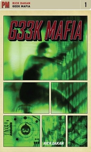 Geek Mafia (PM Fiction Book 1)
