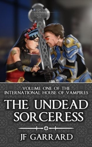 The Undead Sorceress (International House of Vampires Book 1)