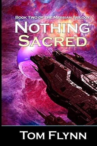 Nothing Sacred: Book Two Of The Messiah Trilogy