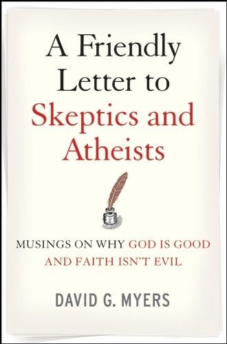 A friendly letter to skeptics and atheists