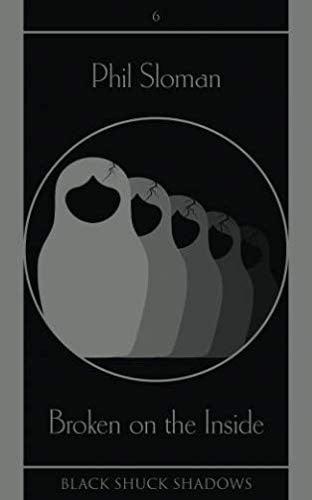 Broken on the Inside (Black Shuck Shadows)