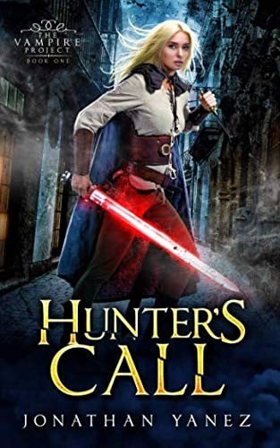 Hunter's Call: A Dark Fantasy Thriller (The Vampire Project)