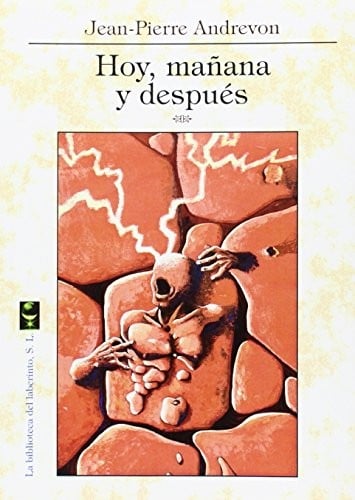 Hoy, mañana y después