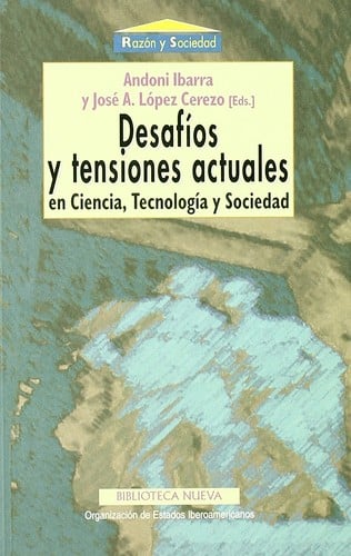 Desafíos y tensiones actuales en ciencia, tecnología y sociedad