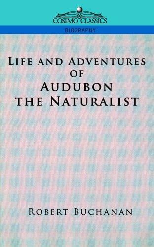 Life and Adventures of Audubon the Naturalist