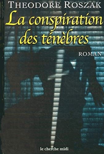 La conspiration des tÃ©nÃ¨bres (French Edition)