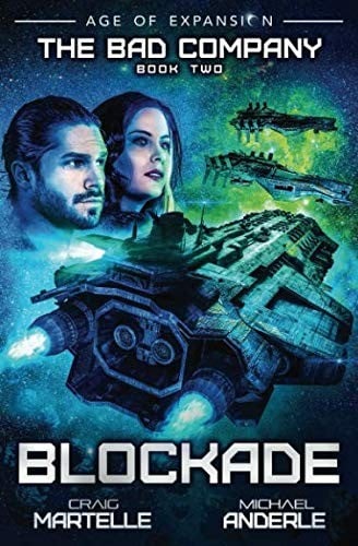 Blockade: Age of Expansion - A Kurtherian Gambit Series (The Bad Company)