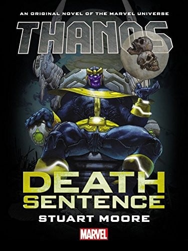 Thanos: Death Sentence Prose Novel