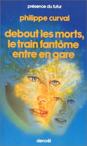 debout les morts, le train fantôme entre en gare