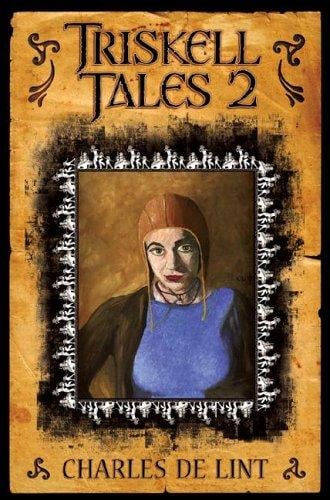 Triskell Tales 2 6 More Years of Chapbooks