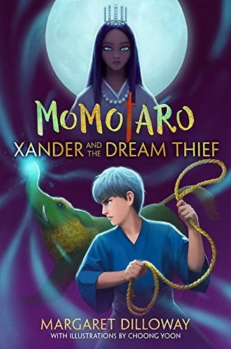 Momotaro Book 2 Xander and the Dream Thief (Momotaro, Book 2)