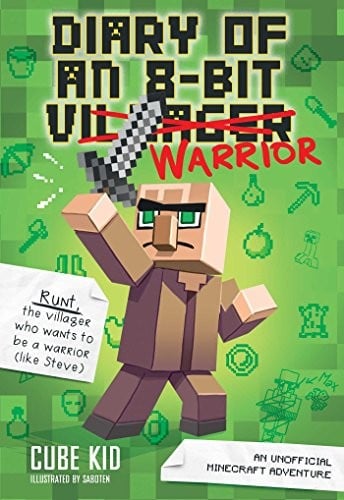 Diary of an 8-Bit Warrior (Book 1 8-Bit Warrior series)