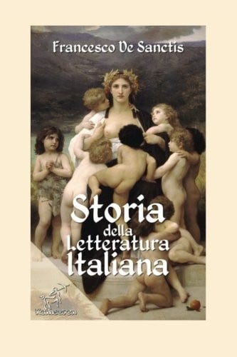Storia della letteratura italiana: Edizione con note e nomi aggiornati (Italian Edition)
