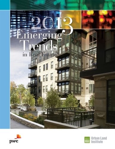Emerging Trends in Real Estate 2013: