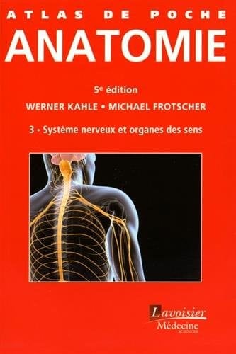 Atlas De Poche D'Anatomie: Système Nerveux Et Organes Des Sens (French Edition)