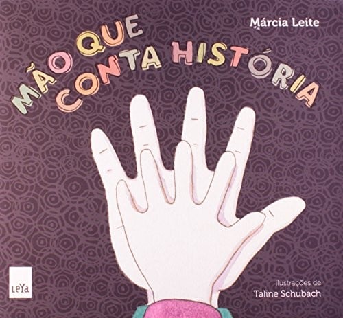 A Mão que Conta a História (Em Portuguese do Brasil)