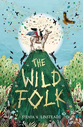 The Wild Folk (The Stargold Chronicles)