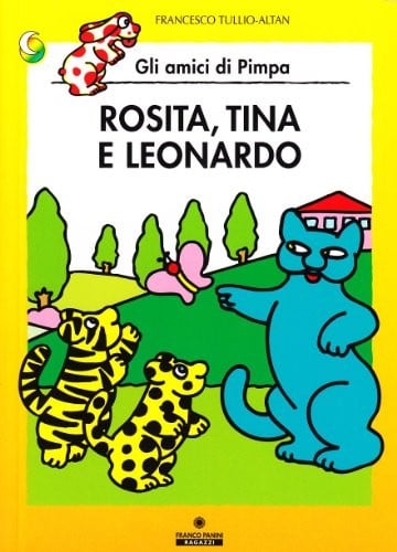 Rosita, Tina e Leonardo. Gli amici della Pimpa
