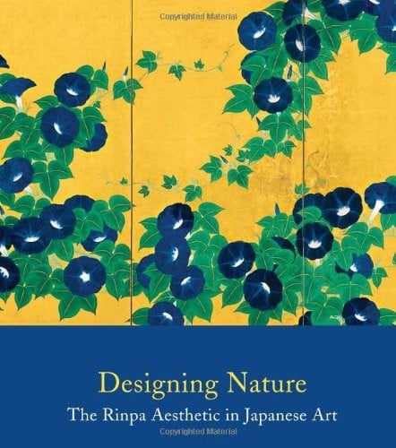 Designing Nature: The Rinpa Aesthetic in Japanese Art (Metropolitan Museum of Art (Hardcover))
