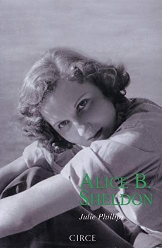 Alice B Sheldon (Biografia) (Spanish Edition)