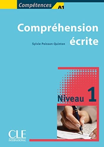 Competences A1: Comprehension Ecrite, Niveau 1 (French Edition)