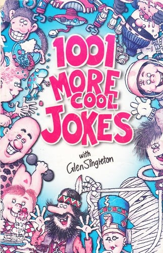 1001 More Cool Jokes with Glen Singleton
