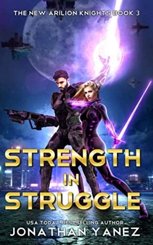 Strength in Struggle: A Gateway to the Galaxy Series (The New Arilion Knights)