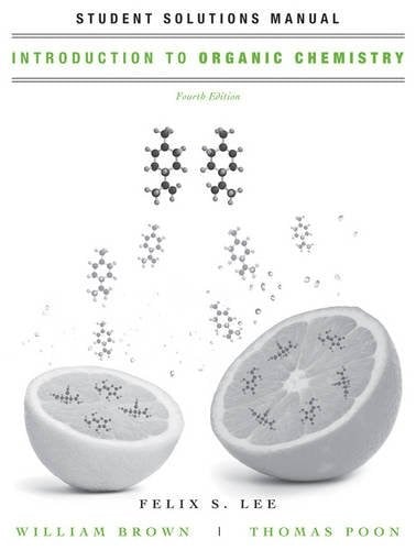 Introduction to Organic Chemistry, Student Solutions Manual