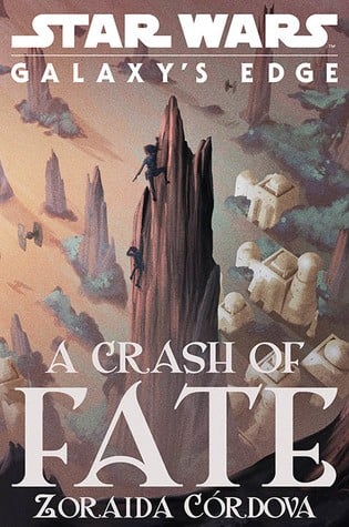Star Wars - Galaxy's Edge - A Crash of Fate