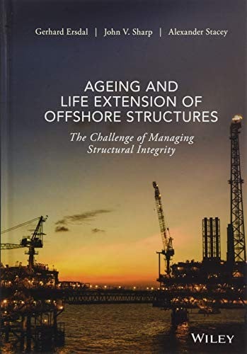 Ageing and Life Extension of Offshore Structures
