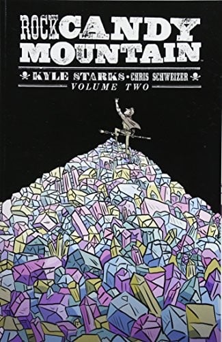 Rock Candy Mountain, Volume 2