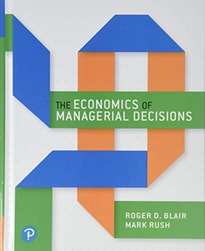 The Economics of Managerial Decisions