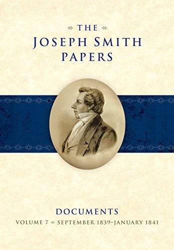The Joseph Smith Papers Documents, Volume 7