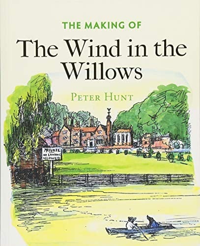 The Making of The Wind in the Willows