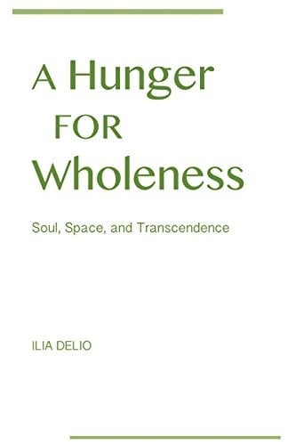 Hunger for Wholeness, A