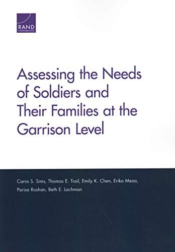 Assessing the Needs of Soldiers and Their Families at the Garrison Level
