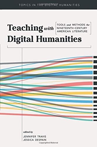 Teaching with Digital Humanities
