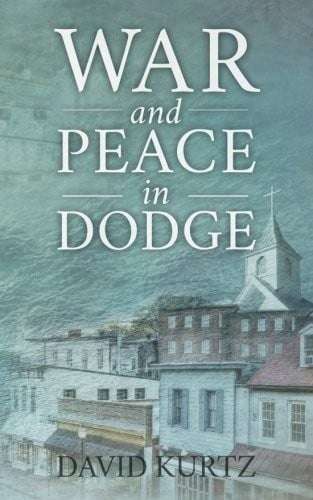 War and Peace in Dodge
