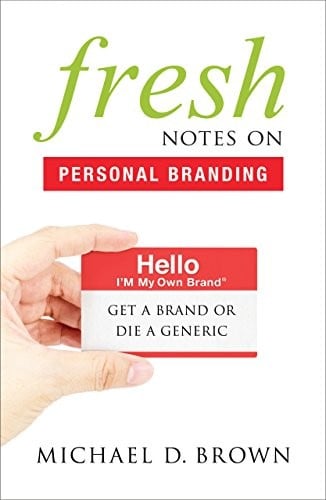 Fresh Notes On Personal Branding