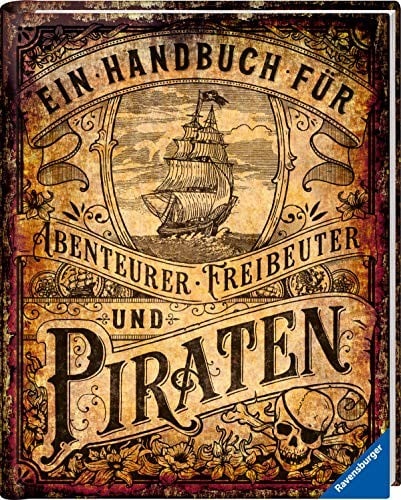 Ein Handbuch für Abenteurer, Freibeuter und Piraten