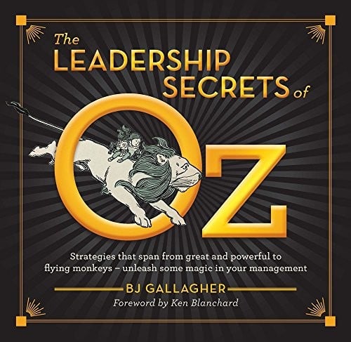 The Leadership Secrets of Oz