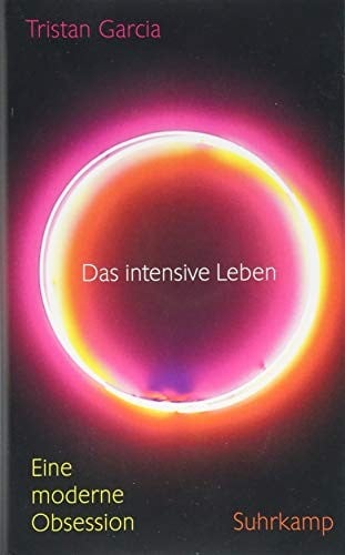 Das intensive Leben