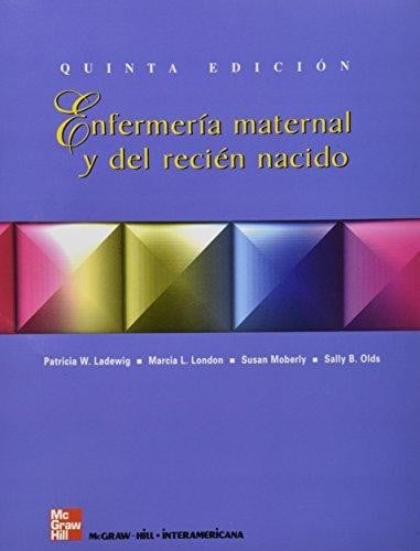 Enfermeria maternal y del recien nacido - 5. ed.