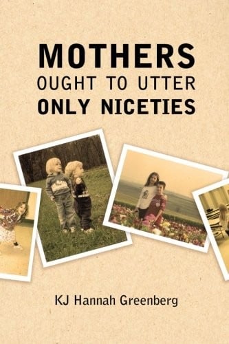 Mothers Ought to Utter Only Niceties