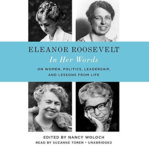 Eleanor Roosevelt : In Her Words