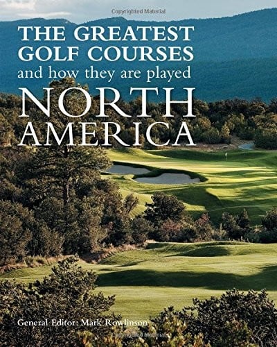 The Greatest Golf Courses and How They Are Played