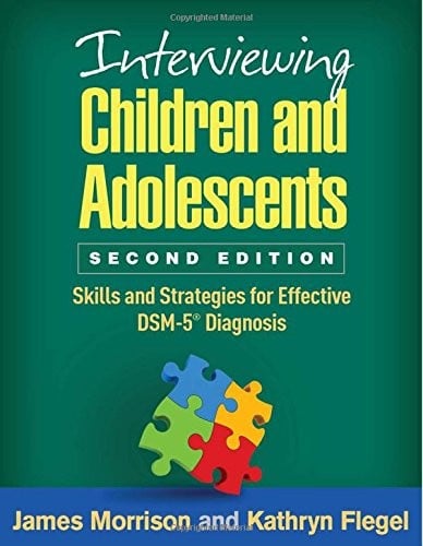 Interviewing Children and Adolescents, Second Edition