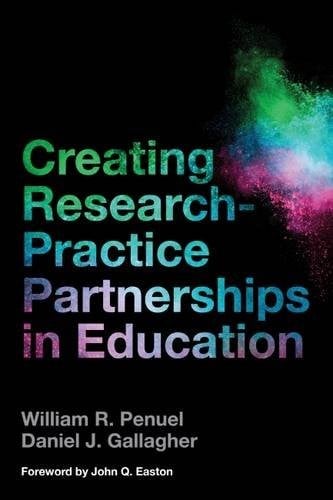 Creating Research-Practice Partnerships in Education